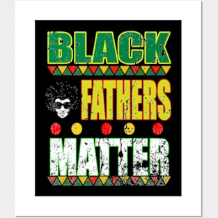 Black Fathers Matter Posters and Art